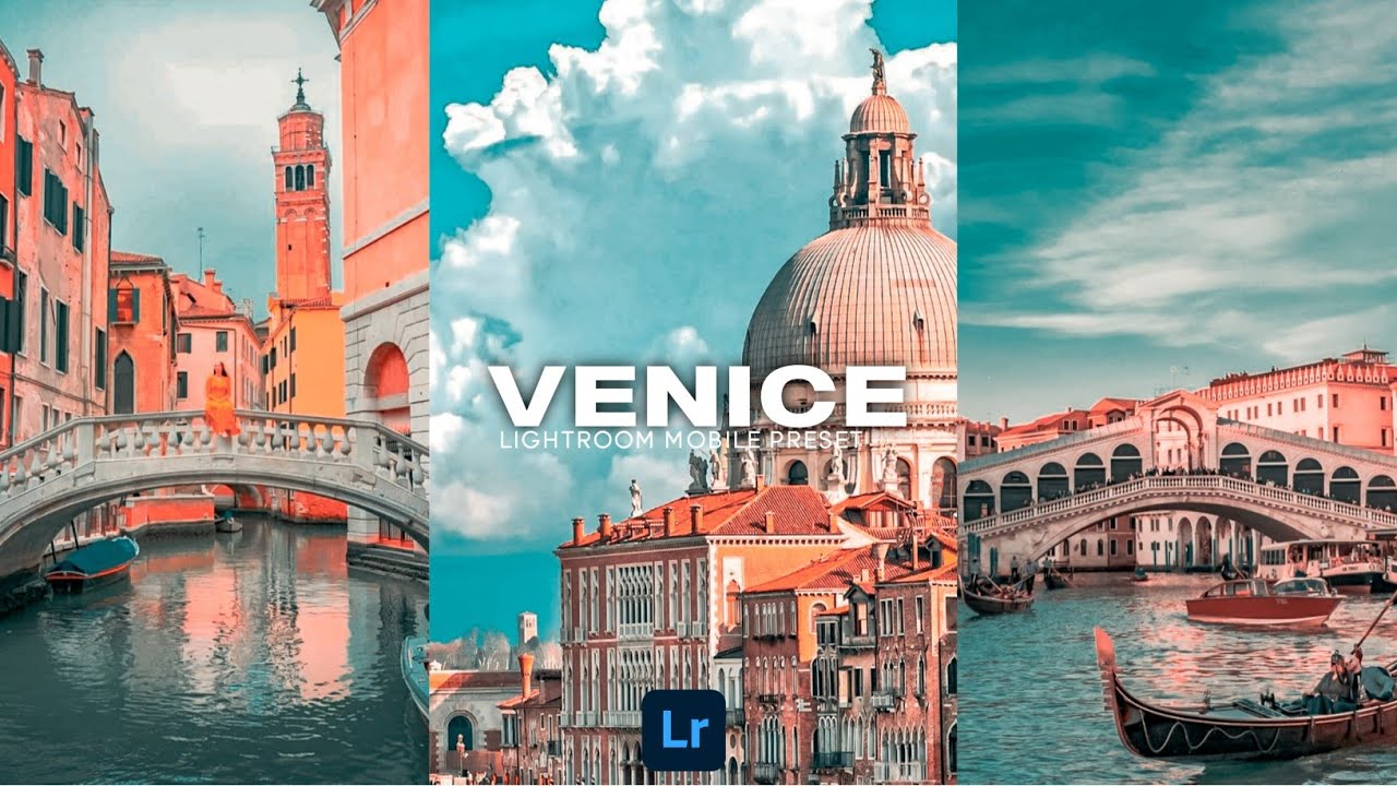 威尼斯城市景观摄影Lr调色，手机滤镜Lightroom+PS预设下载！ — Lr资源网